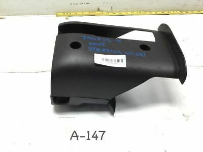 2010 2011 2012 FORD TAURUS STEERING COLUMN COVER PANEL OEM+